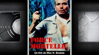 📼 FORCE MORTELLE  VF  film complet [upl. by Nev206]