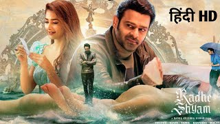 Radhe Shyam Full Movie in Hindi Dubbed Facts HD  Prabhas  Pooja Hegde [upl. by Joane]