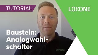 Baustein Analogwahlschalter  Loxone Config Tutorial  2020 HD [upl. by Huff189]