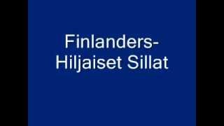 Finlanders Hiljaiset Sillat [upl. by Boar]