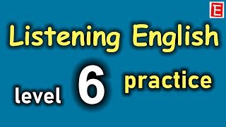 English Listening Practice Level 6 😍Daily English Conversation👍Learn English Listening Comprehension [upl. by Zailer]