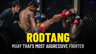 Rodtang Muay Thai’s Most Aggressive Fighter [upl. by Ahsikat75]