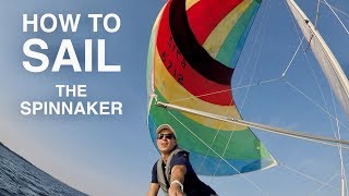 How to Sail a Spinnaker  StepbyStep Guide to SAILING [upl. by Eppilihp]