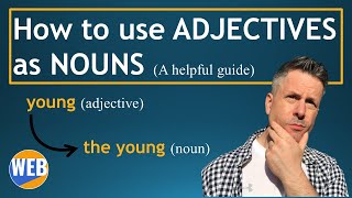 😀How to use ADJECTIVES as NOUNS  👍A helpful guide English Grammar💬 [upl. by Hachmann815]