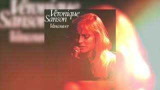 Véronique Sanson  Vancouver Audio officiel [upl. by Heddie]