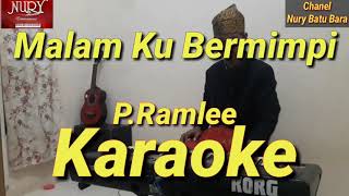 Malam Ku Bermimpi Karaoke Melayu  PRamlee [upl. by Nanny241]