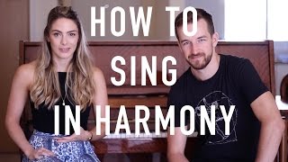 How To Sing In Harmony  Beginners Introduction [upl. by Barvick]