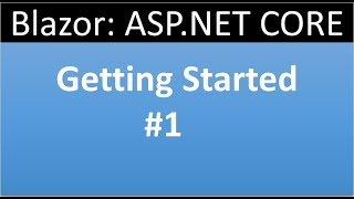 ASPNET CORE Blazor Tutorial for beginners 1  Getting Started [upl. by Ellehsem]