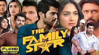 The Family Star Full Movie Hindi Dubbed 2024  Vijay Deverakonda  Mrunal Thakur  Review amp Facts [upl. by Occor]