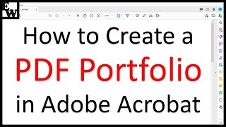 How to Create a PDF Portfolio in Adobe Acrobat Legacy Interface [upl. by Brianne]