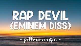 Rap Devil Eminem Diss  Machine Gun Kelly Lyrics 🎵 [upl. by Yror]