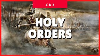 Crusader Kings 3 Holy Orders CK3 2021 Guide ✔✔✔ [upl. by Anatsirhc315]