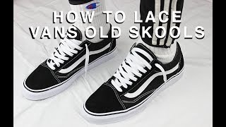 HOW TO LACE VANS OLD SKOOLS THE BEST WAY [upl. by Tcideneb]