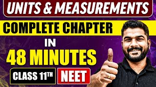 UNITS amp MEASUREMENTS in 48 Minutes  Full Chapter Revision  Class 11 NEET [upl. by Zamora218]