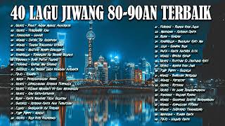 LAGU 40 LAGU2 JIWANG 80AN  90AN  KOLEKSI JIWANG 80AN DAN 90AN TERBAIK  LAGU SLOW ROCK MALAYSIA [upl. by Gurney876]