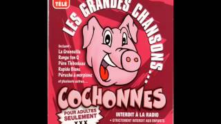 Les Grandes Chansons Cochonnes  Rapide Blanc [upl. by Renny]