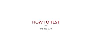 InBody 270S  How to Test [upl. by Yrreiht]