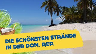 Die 8 schönsten Strände in der Dominikanischen Republik  HOLIDAYCHECK [upl. by Einnob559]