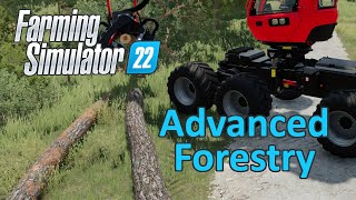 Farming Simulator 22 Tutorial  Advanced Forestry [upl. by Marchese954]