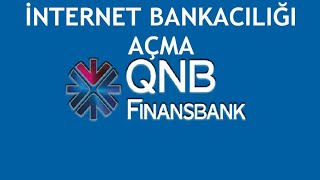 QNB Finansbank İnternet Bankacılığı Açma [upl. by Honey450]