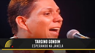 Targino Gondim  Esperando Na Janela  Forró Pra Todo Lado [upl. by Enrichetta]