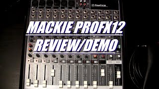 Mackie Pro FX 12 Mixer ReviewDemo [upl. by Nivre]