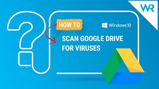 How to scan Google Drive for viruses [upl. by Ecinaej]