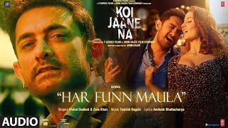 Har Funn Maula Audio Song Koi Jaane Na Aamir Khan  Elli A Vishal D Zara K Tanishk B Amitabh B [upl. by Elwood]