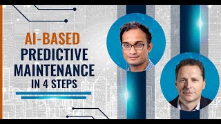 AIBased Predictive Maintenance in 4 Steps [upl. by Naujal]