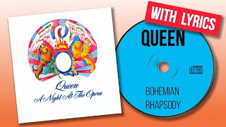 Queen  Bohemian Rhapsody With Lyrics [upl. by Iturhs60]