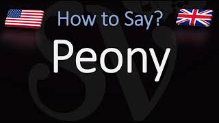 How to Pronounce Peony CORRECTLY [upl. by Gorey]