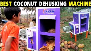 Best COCONUT DEHUSKING MACHINE  Automatic Coconut Dehusking Machine  ARS Engineering Coimbatore [upl. by Ames824]