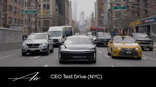 CEO Test Drive NYC  Lucid Air  Lucid Motors [upl. by Agnella423]