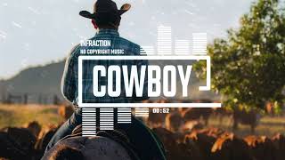 Country Acoustic Folk by Infraction No Copyright Music  Cowboy [upl. by Glen105]