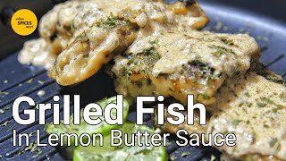 Grilled Fish in Lemon Butter Sauce  Continental Recipe  Quick Easy Recipe  Seafood Recipe [upl. by Adiaz]