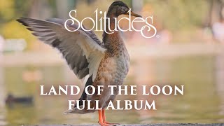 1 hour of Relaxing Music Dan Gibson’s Solitudes  Land of the Loon Full Album [upl. by Kennith]