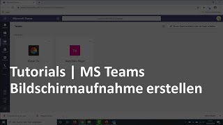 Eine Bildschirmaufnahme mit MS Teams erstellen [upl. by Oratnek]