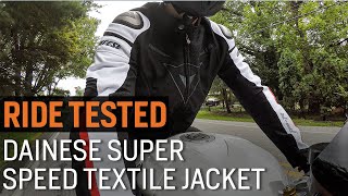 Ride Tested Dainese Super Speed Textile Jacket [upl. by Watkin64]