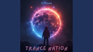 Trance Nation [upl. by Notgnilliw410]