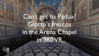 Cant get to Padua See Giottos frescos in the Arena Chapel in 360 VR [upl. by Lars]