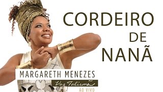 Cordeiro de Nanã  Margareth Menezes DVD Voz Talismã [upl. by Shirk926]