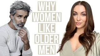 3 Reasons Why Women Are Attracted To Older Men  Courtney Ryan [upl. by Weisbart]