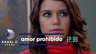 Amor Prohibido Ep99  Avance Exclusivo  Kanal D Drama [upl. by Jobey]