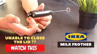 IKEA Milk Frother Battery Installation and Trick To Close the Lid [upl. by Savage]