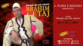 Brahim Qetaj  Plaka e Kosoves audio [upl. by Eelimaj]