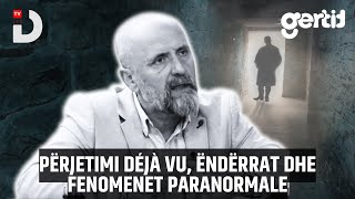 Përjetimi DÉJÀ VU Ëndërrat dhe fenomenet paranormale  Okult me Alfred Cako  DTV Media [upl. by Eilahs]