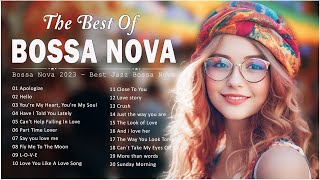 Best Bossa Nova Songs 2023 Playlist  Relaxing Bossa Nova Best Songs [upl. by Anbul]