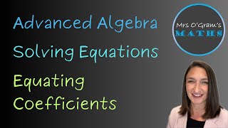 Algebra 21 Equating Coefficients [upl. by Calida]