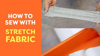 How to Sew with Stretch Fabric [upl. by Durtschi]