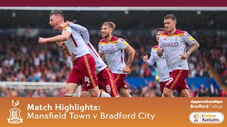 MATCH HIGHLIGHTS Mansfield Town v Bradford City [upl. by Annoik529]